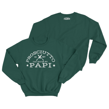 Green Prosciutto Papi Crewneck